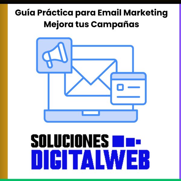 Guía Práctica para Email Marketing – Mejora tus Campañas